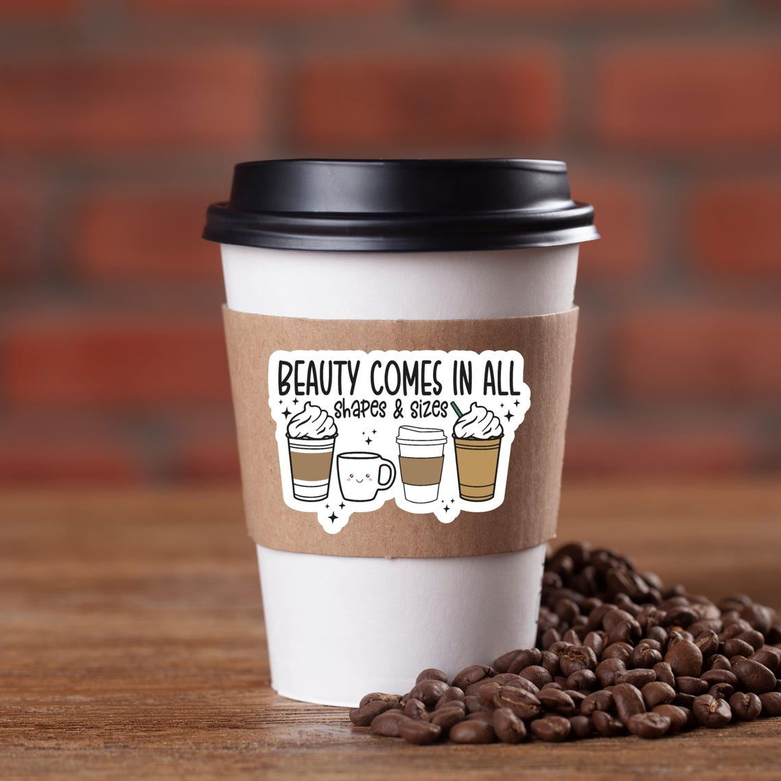 Beauty Comes In All Shapes And Sizes Sticker