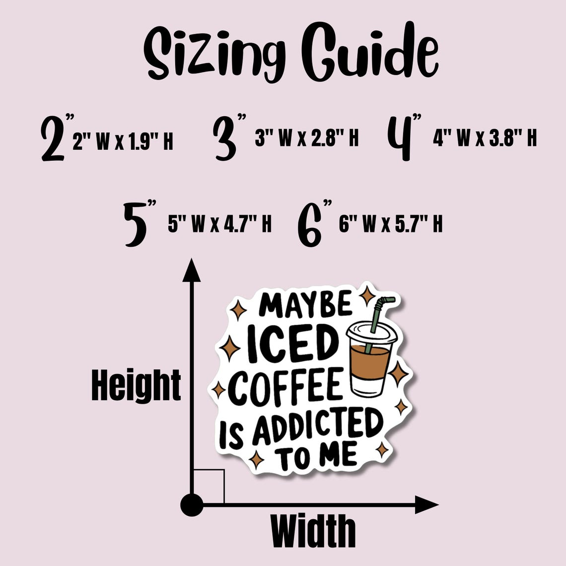 Maybe Iced Coffee Is Addicted To Me Sticker