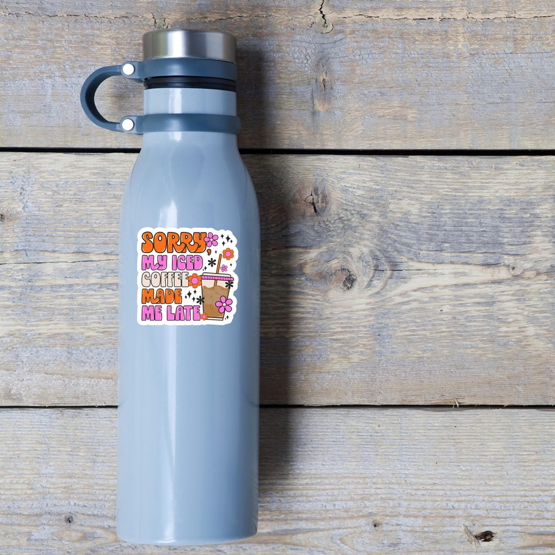 Sorry, My Iced Coffee Made Me Late Sticker