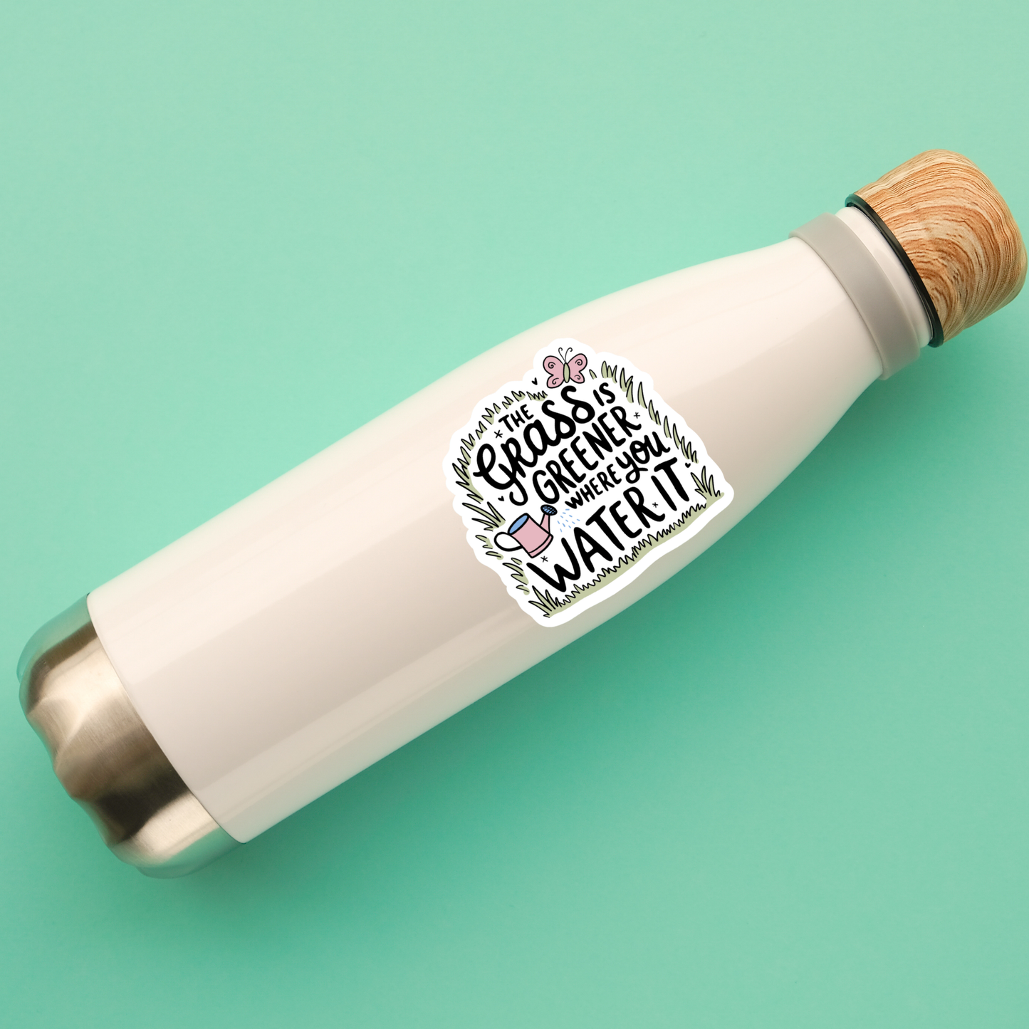 The Grass Is Greener Where You Water It Sticker