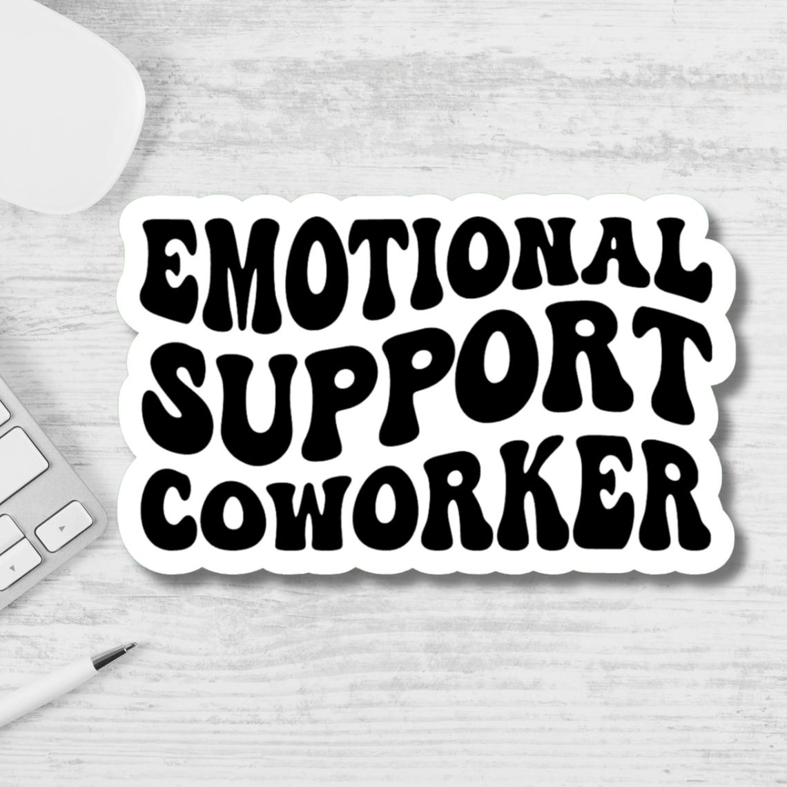 Emotional Support Coworker Sticker