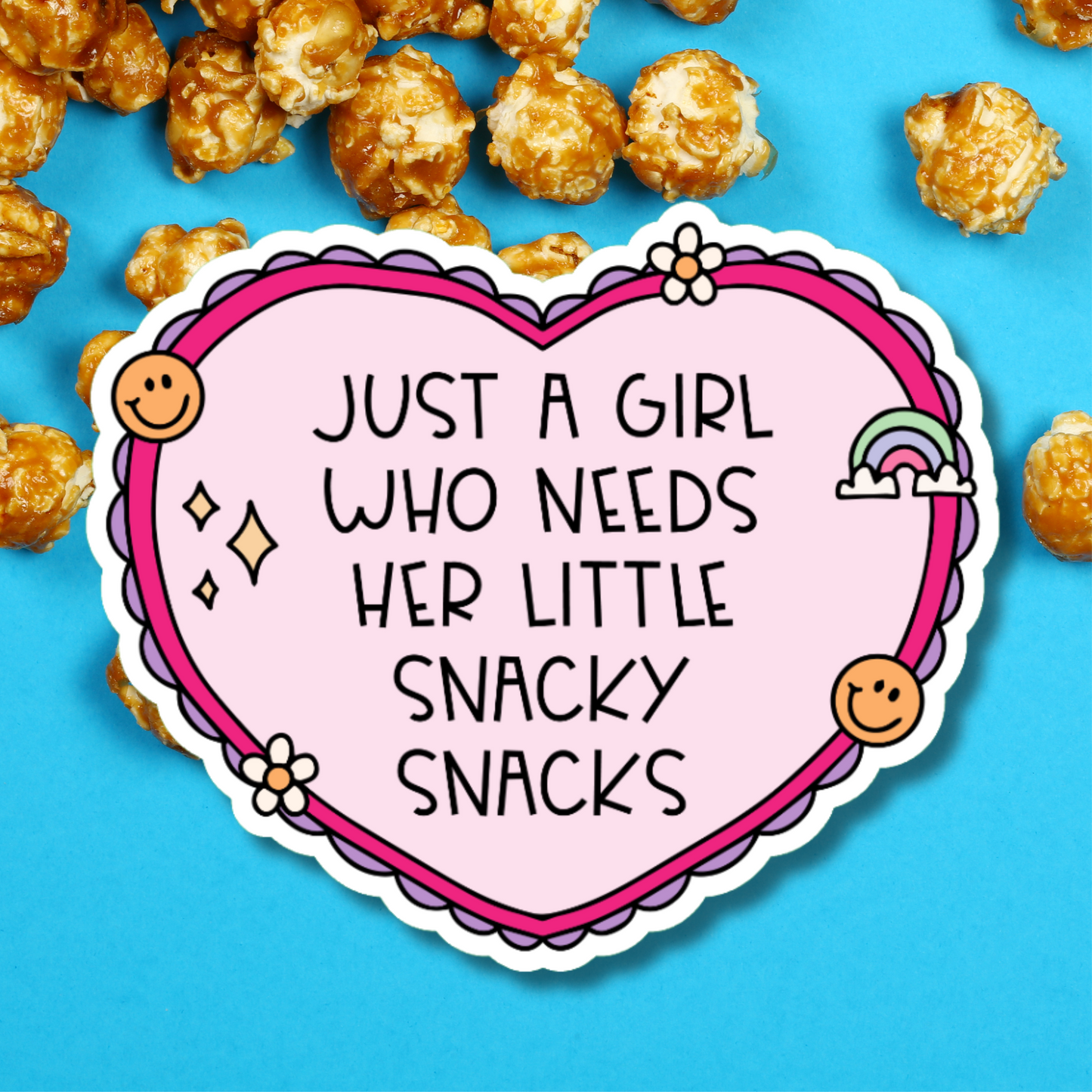 Just A Girl Who Needs Her Little Snacky Snacks Sticker