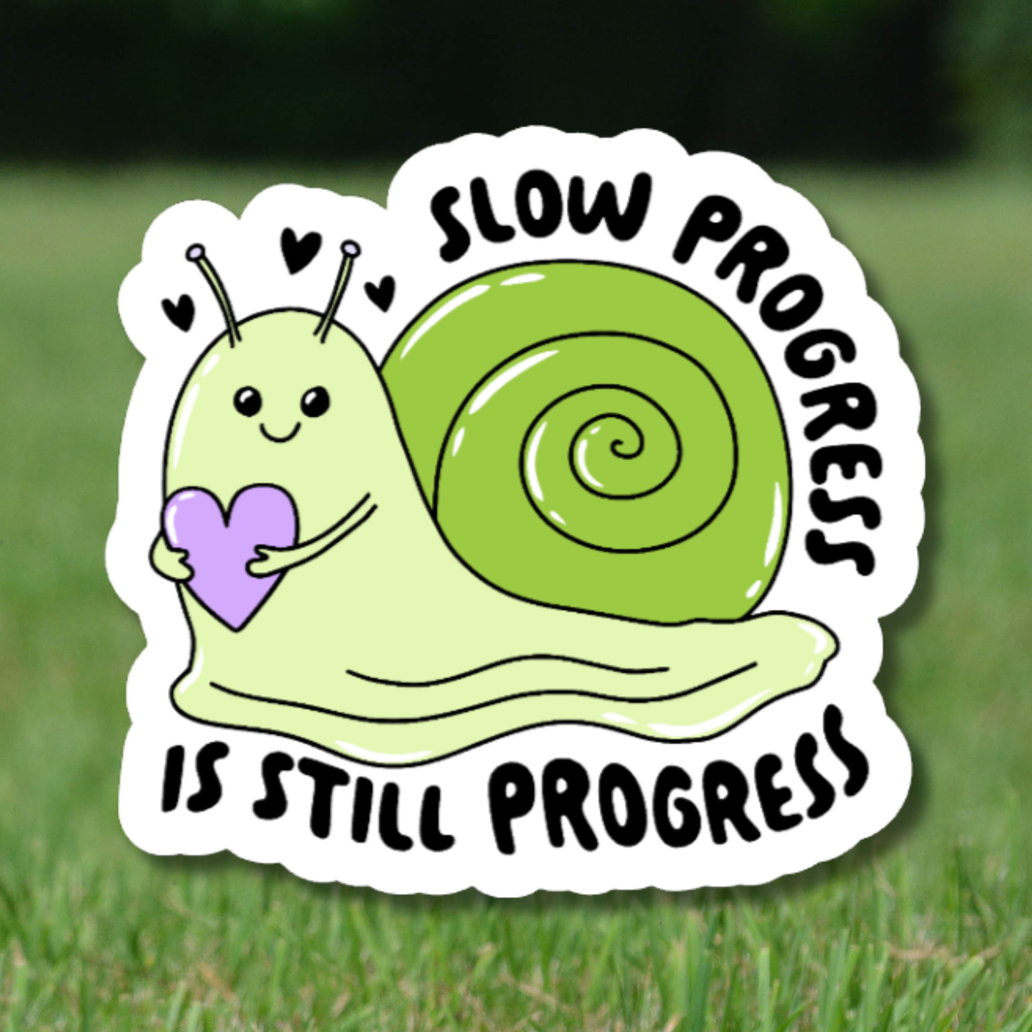 Slow Progress Is Still Progress Sticker