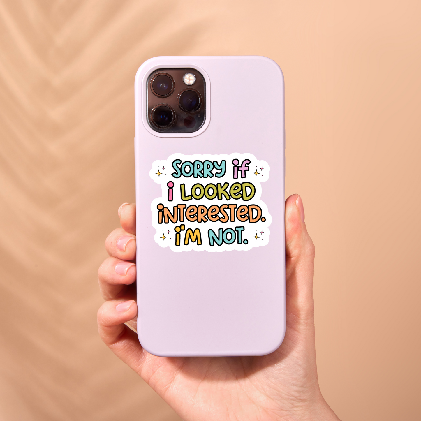 Sorry If I Look Interested I’m Not Sticker