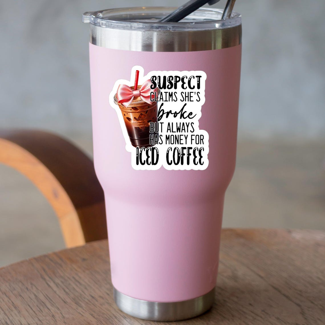 Suspect Claims She's Broke But Always Has Money For Iced Coffee Sticker