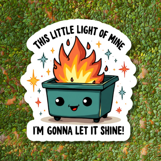 This Little Light Of Mine, I'm Gonna To Let It Shine Sticker